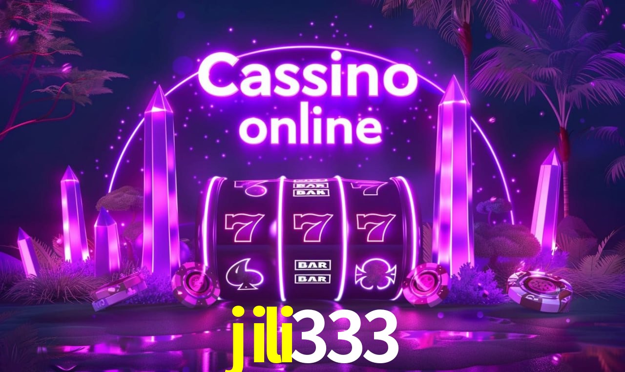 jili333 - cassino ao vivo